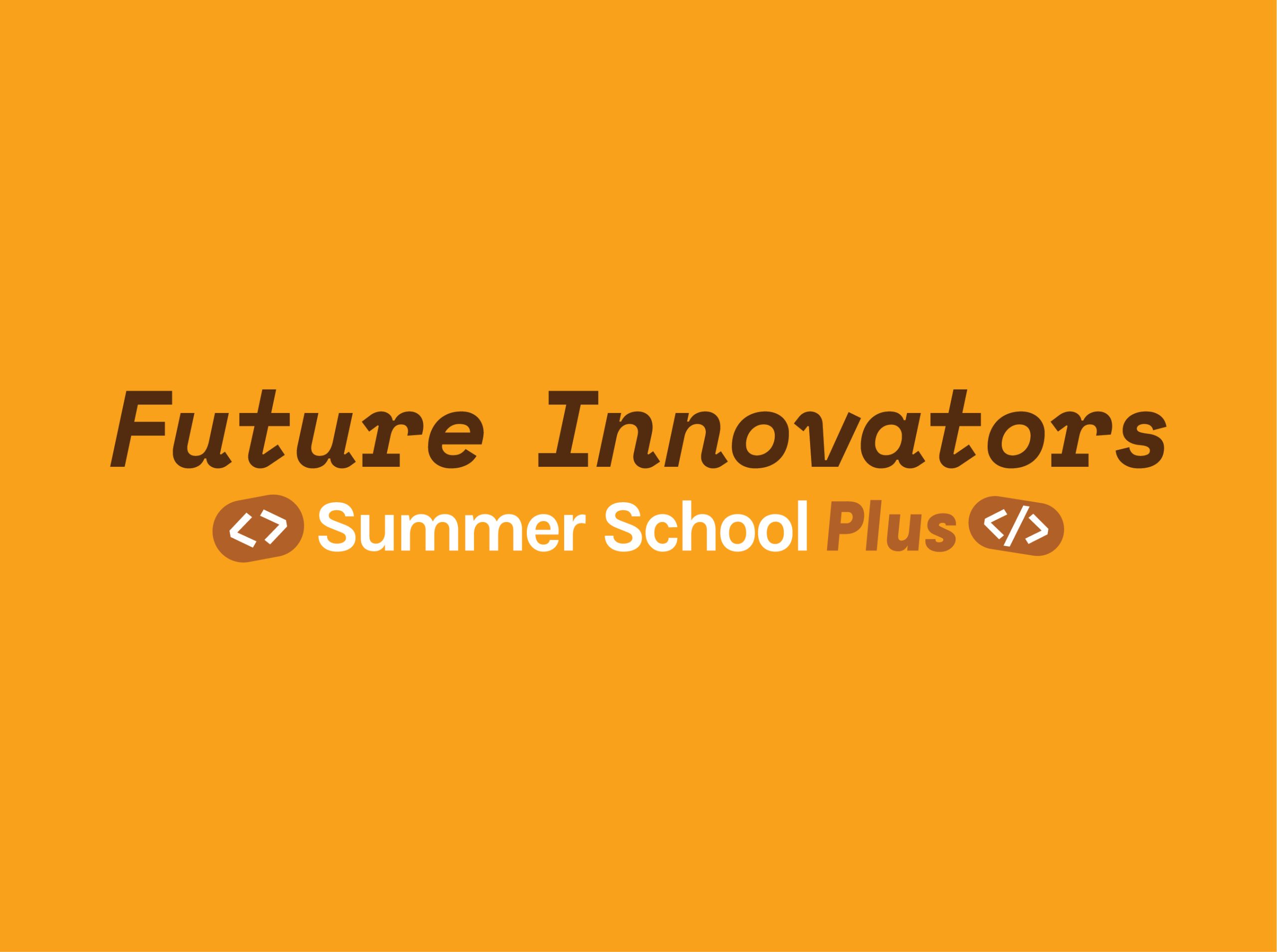 Future Innovators Summer School Plus 2026